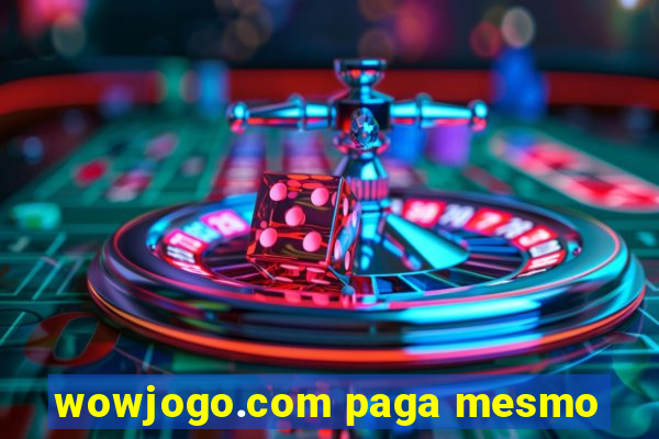 wowjogo.com paga mesmo